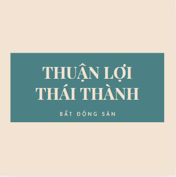 Công Ty TNHH Bất Động Sản Thuận Lợi Thái Thành
